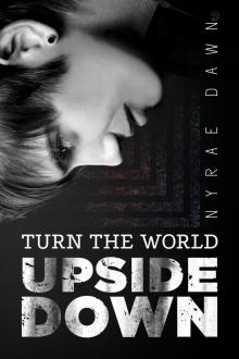      Turn the World Upside Down
