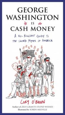      George Washington Is Cash Money