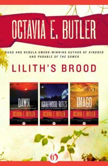      Lilith's Brood: Dawn / Adulthood Rites / Imago