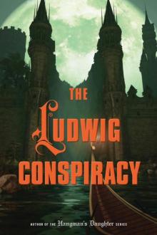      The Ludwig Conspiracy