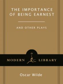      The Importance of Being Earnest: And Other Plays