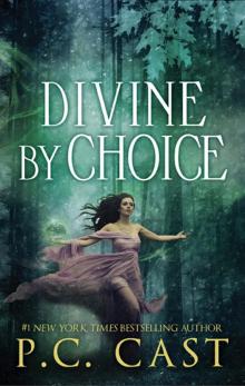      Divine by Choice