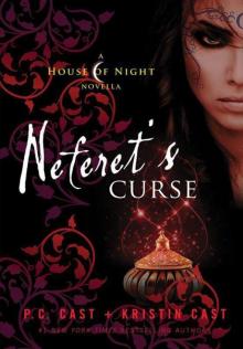      Neferet's Curse
