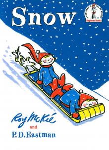      Snow