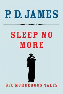      Sleep No More
