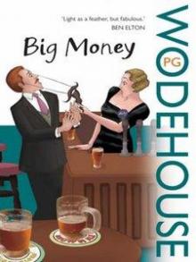     Big Money
