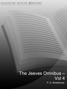      The Jeeves Omnibus Vol. 4