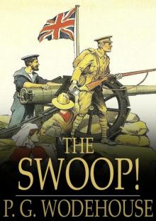      The Swoop: How Clarence Saved England (Forgotten Books)