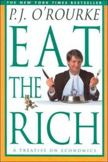      Eat the Rich: A Treatise on Economics