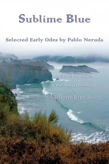      Sublime Blue: Selected Early Odes by Pablo Neruda