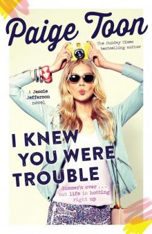      I Knew You Were Trouble: A Jessie Jefferson Novel
