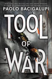     Tool of War