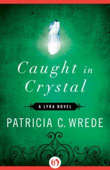      Caught in Crystal