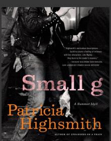     Small G: A Summer Idyll