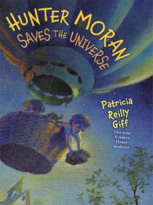     Hunter Moran Saves the Universe