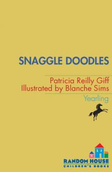      Snaggle Doodles