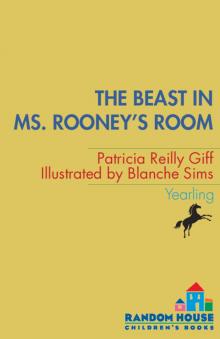      The Beast in Ms. Rooney's Room