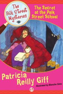      The Secret at the Polk Street School