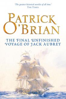      The Final Unfinished Voyage of Jack Aubrey