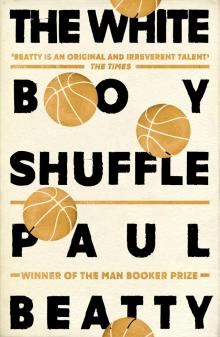      The White Boy Shuffle