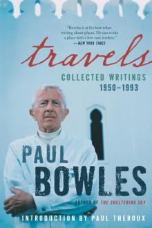      Travels: Collected Writings, 1950-1993