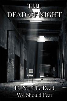      The Dead of Night