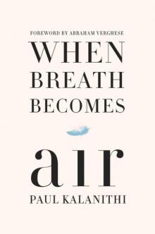      When Breath Becomes Air