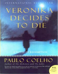      Veronika Decides to Die: A Novel of Redemption