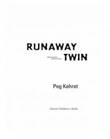      Runaway Twin