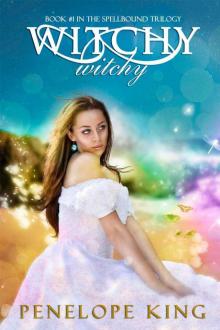      Witchy, Witchy (Spellbound Trilogy #1)