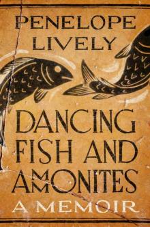      Dancing Fish and Ammonites: A Memoir