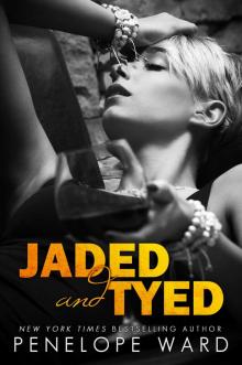      Jaded and Tyed