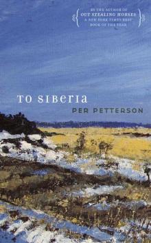      To Siberia