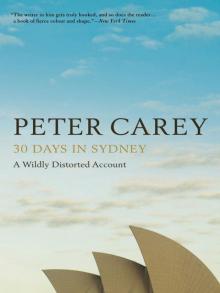      30 Days in Sydney: A Wildly Distorted Account