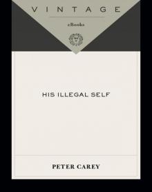      His Illegal Self His Illegal Self His Illegal Self
