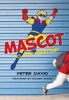      Mascot to the Rescue!