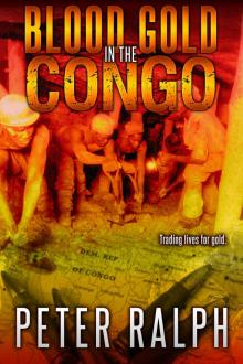      Blood Gold in the Congo