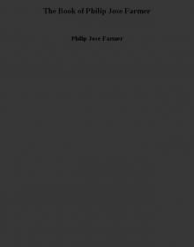      The Book of Philip Jose Farmer