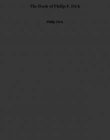      The Book of Philip K. Dick