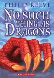      No Such Thing as Dragons