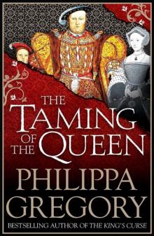      The Taming of the Queen