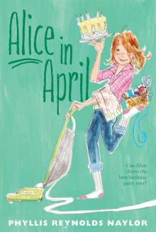      Alice in April