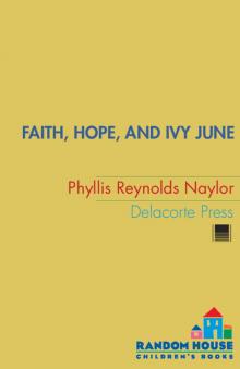      Faith, Hope, and Ivy June
