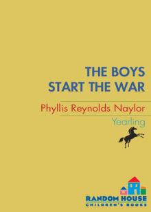      The Boys Start the War the Boys Start the War