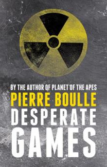      Desperate Games