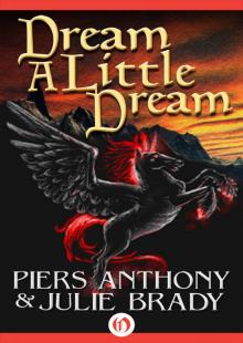      Dream a Little Dream: A Tale of Myth and Moonshine