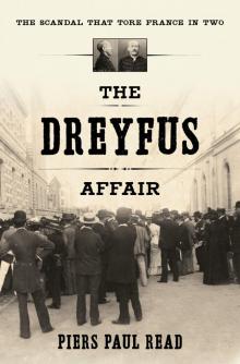     The Dreyfus Affair: The Scandal That Tore France in Two