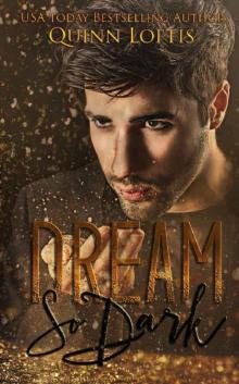      Dream So Dark