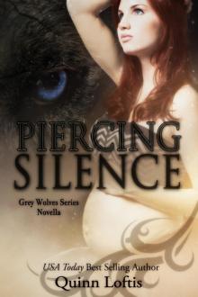      Piercing Silence, Grey Wolves Series Novella