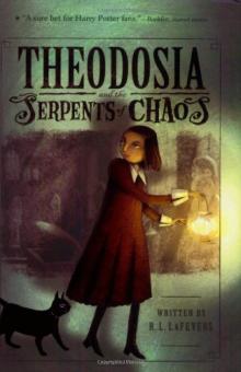 Theodosia and the Serpents of Chaos